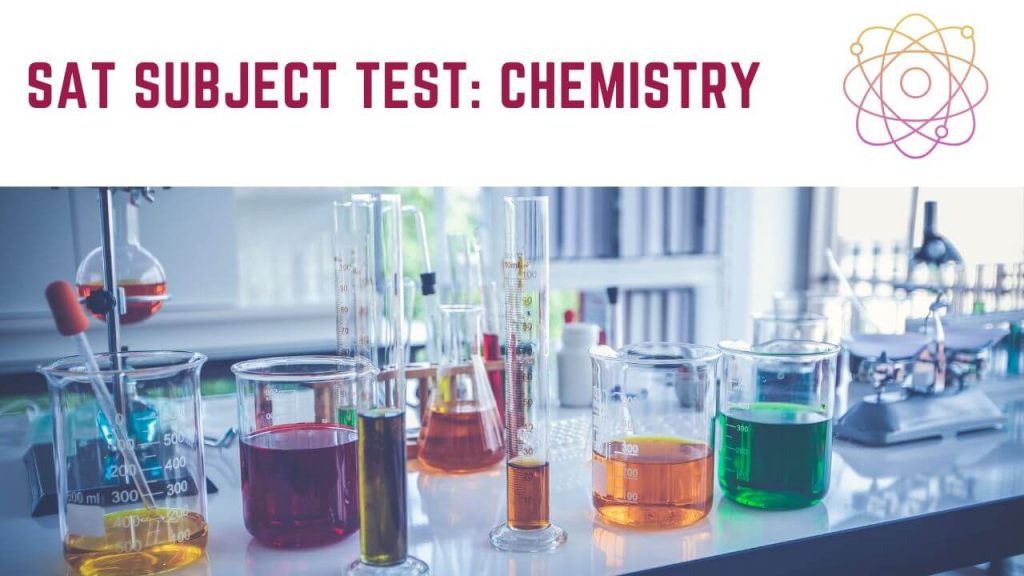 SAT Subject Test: Chemistry